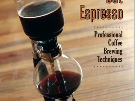 Everything But Espresso Book by Scott Rao For Discount