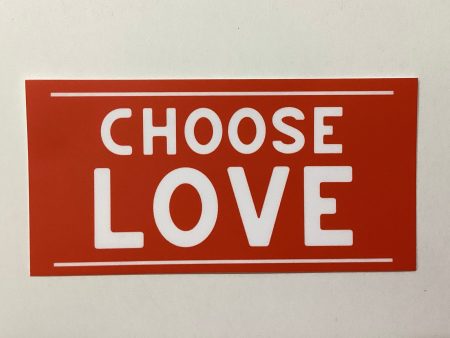 Choose Love sticker Supply