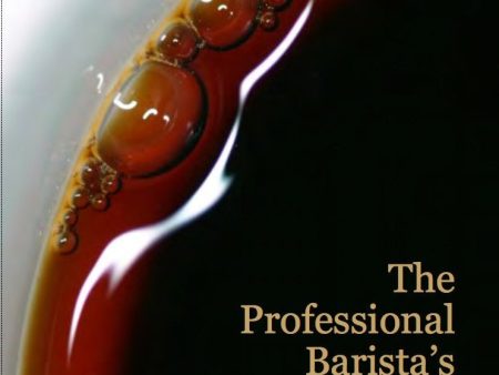 The Professional Barista s Handbook by Scott Rao Discount