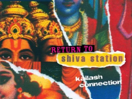 RETURN TO SHIVA STATION: KAILASH CONNECTION For Cheap