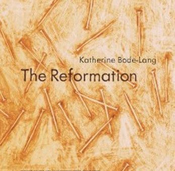 APR Honickman First Book Prize - 2014 Winner: The Reformation by Katherine Bode-Lang Online Hot Sale