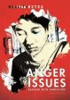 Bites Realty: Anger Issues [2017] hardback Fashion