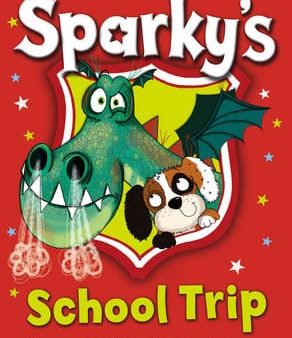 Ruby Nash: Sparky s School Trip [2015] paperback For Cheap