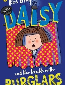 Kes Gray: Daisy And The Trouble With Burglars W2 [2020] paperback Supply