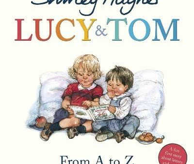 Shirley Hughes: Lucy & Tom: From A to Z [2018] paperback For Discount