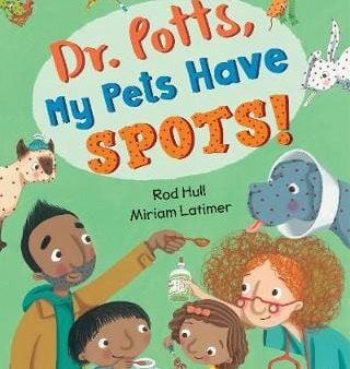 Rod Hull: Dr. Potts, My Pets Have Spots! [2017] paperback on Sale