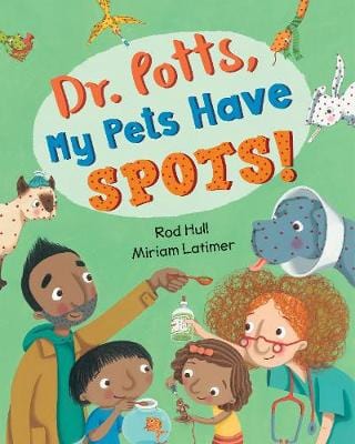 Rod Hull: Dr. Potts, My Pets Have Spots! [2017] paperback on Sale